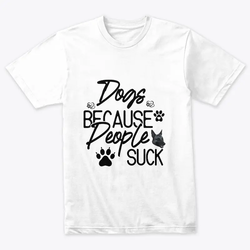 Dogs Because People Suck